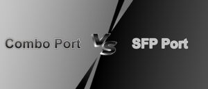 تفاوت میان پورت combo و SFP