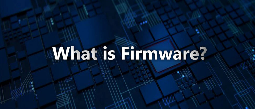 Firmware یا فریمور چیست؟